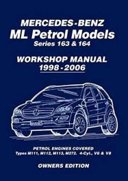 Mercedes-Benz ML Petrol Models Series 163 & 164 Workshop Manual 1998-2006
