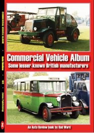Commercial Vehicle Album (Auto Review Album Number 189) Some Lesser-known British Manufacturers Commercial Vehicle Album (Auto Review Album Number 189) Some Lesser-known British Manufacturers