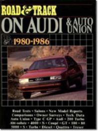Road & Track On Audi & Auto-union 1980-1986