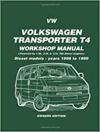VW Volkswagen Transporter T4 Workshop Manual Diesel Models 1996-1999: Owners Manual