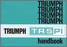 Triumph TR5 PI Owners Handbook