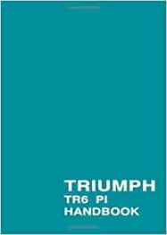 Triumph TR6-PI Owners Handbook