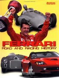 Ferrari - Road And Racing History 1947-2000