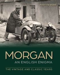 Morgan - An English Enigma : The Vintage and Classic Years