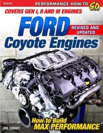 Ford Coyote Engines - How to Build Max Performance (Performance How-To) Ford Coyote Engines - How to Build Max Performance (Performance How-To)