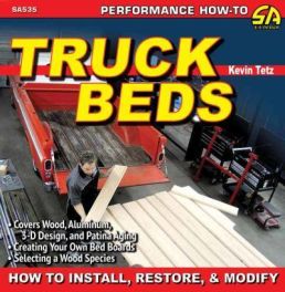 Truck Beds - How to Install, Restore, & Modify (Restoration How-To)
