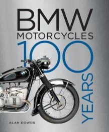 BMW Motorcycles : 100 Years