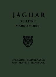 Jaguar Mk2 (3.8) Owner's Handbook