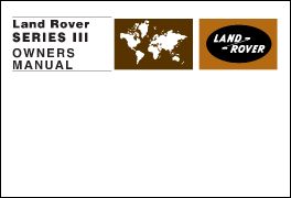 Land Rover Series 3 (1971-1978) Owner's Handbook