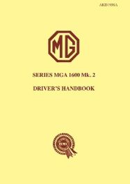 The MG Series MGA 1600 Mk2 Owner's Handbook