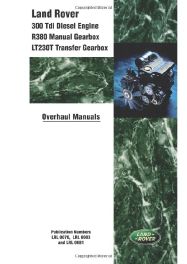 Land Rover 300 Tdi Diesel Engine R380 Manual Gearbox LT230T Transfer Gearbox Overhaul Manuals