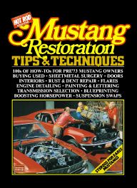 Mustang Restoration Tips & Techniques