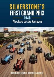 Silverstone's First Grand Prix : 1948 the Race on the Runways