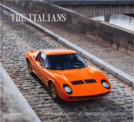 Beautiful Machines : The Italians - The Most Iconic Cars from Italy and Their Era