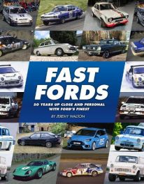 Fast Fords - 50 Years Up Close and Personal with Ford's Finest