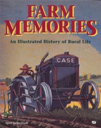 Farm Memories - An Illustrated History Of Rural Life