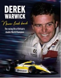 Derek Warwick - Never Look Back