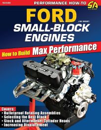 Ford Small-Block Engines : How to Build Max Performance (Performance How-To) Ford Small-Block Engines : How to Build Max Performance (Performance How-To)