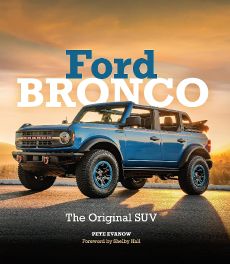 Ford Bronco : The Original SUV Ford Bronco : The Original SUV