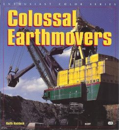 Colossal Earthmovers (enthusiast Color Series)