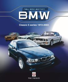 BMW Classic 5 Series 1972 to 2003 BMW Classic 5 Series 1972 to 2003