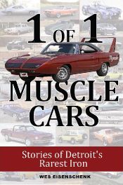 1 of 1 Muscle Cars : Stories of Detroit's Rarest Iron