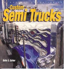 Custom Semi Trucks (enthusiast Color Series)