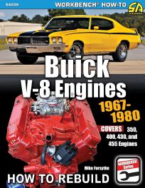 Buick V-8 Engines 1967-1980 : How to Rebuild: Covers 350, 400, 430 and 455 Engines