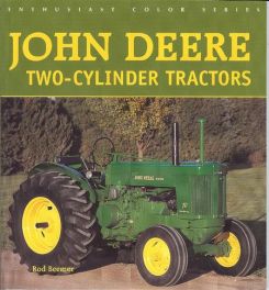 John Deere Two-cylinder Tractors (enthusiast Color Series)