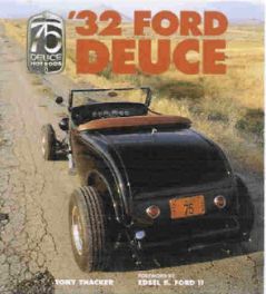 '32 Ford Deuce - The Official 75th Anniversary Edition