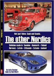 Not just Volvo, Saab and Scania:The Other Nordics (Auto Review Album Number 205)