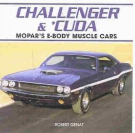 Challenger & 'cuda - Mopar's E-body Muscle Cars