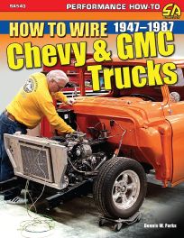 How to Wire Chevy & GMC Trucks : 1947-1987