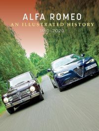 Alfa Romeo: An Illustrated History 1910-2020 Alfa Romeo: An Illustrated History 1910-2020