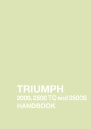 Triumph 2000, 2500TC & 2500S Owners Handbook