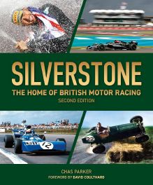 Silverstone: The Home of British Motor Racing (2nd edition) Silverstone: The Home of British Motor Racing (2nd edition)
