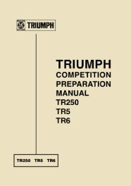 Triumph Competition Preparation Manual TR250 TR5 TR6