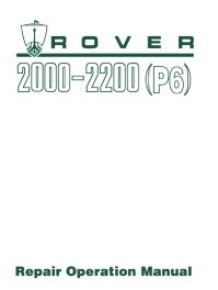 Rover 2000 & 2200 (p6) Workshop Manual