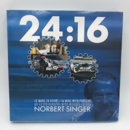 24:16: Le Mans 24 Hours, 16 Wins with Porsche / Signed by Various Porsche Drivers and Personalities