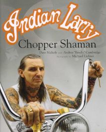 Indian Larry - Chopper Shaman