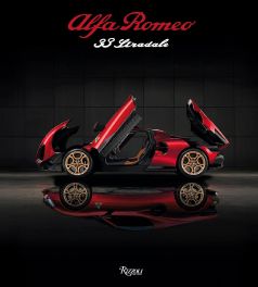 Alfa Romeo 33 Stradale: The Courage to Dream Alfa Romeo 33 Stradale: The Courage to Dream