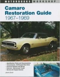 Camaro Restoration Guide 1967-1969
