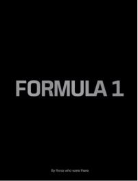 Formula 1: By those who were there