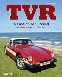 TVR - A Passion to Succeed: The Martin Lilley Era 1965-1981 Volume 2