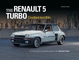 Renault 5 Turbo L'enfant terrible