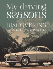 My Driving Seasons: Discovering la Galerie de l'Automobile My Driving Seasons: Discovering la Galerie de l'Automobile