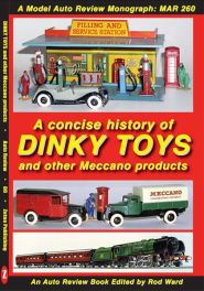 A Concise History of Dinky Toys and Other Meccano Products (Auto Review Album Number 80)