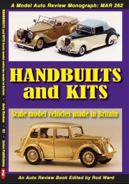 Handbuilts and Kits: Scale model vehicles made in Britain (Auto Review Album Number 82)