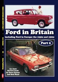Ford in Britain: Part 2 - Inc Ford in Europe the 1950's and 60's (Auto Review Album Number 92)