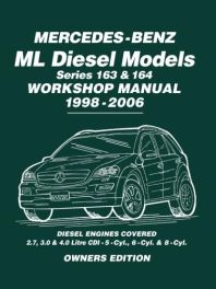 Mercedes-Benz ML Diesel Models Series 163 & 164 Workshop Manual 1998-2006